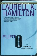 Flirt (Anita Blake, Vampire Hunter, Book 18) Flirt (Anita Blake, Vampire Hunter, Book 18)
