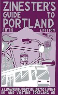Zinester's Guide to Portland: A Low/No Budget Guide to Living In and Visiting Portland, OR (People's Guide) Zinester's Guide to Portland: A Low/No Budget Guide to Living In and Visiting Portland, OR (People's Guide)