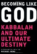 Becoming Like God Becoming Like God