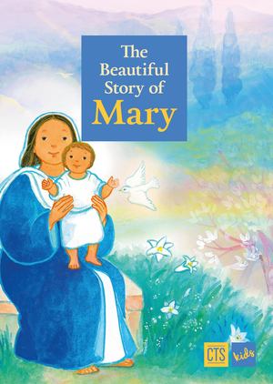 Beautiful Story of Mary Beautiful Story of Mary