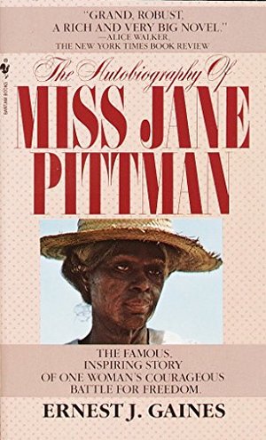 Autobiography of Miss Jane Pittman, The Autobiography of Miss Jane Pittman, The