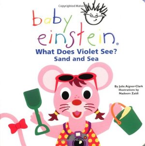 Baby Einstein: What Does Violet See? Sand and Sea Baby Einstein: What Does Violet See? Sand and Sea