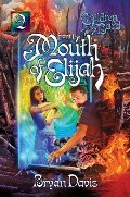 From the Mouth of Elijah (Children of the Bard) From the Mouth of Elijah (Children of the Bard)