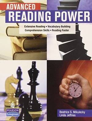 Advanced Reading Power: Extensive Reading, Vocabulary Building, Comprehension Skills, Reading Faster Advanced Reading Power: Extensive Reading, Vocabulary Building, Comprehension Skills, Reading Faster