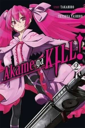 Akame ga KILL!, Vol. 02 Akame ga KILL!, Vol. 02