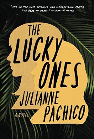 Lucky Ones: A Novel, The Lucky Ones: A Novel, The