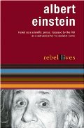 Albert Einstein: Rebel Lives (Rebel Lit) Albert Einstein: Rebel Lives (Rebel Lit)