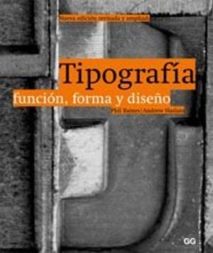 Tipografía. Función, forma y diseño Tipografía. Función, forma y diseño
