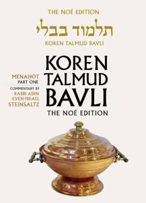 Koren Talmud Bavli, volume 35: Tractate Menahot, Part 1 Koren Talmud Bavli, volume 35: Tractate Menahot, Part 1