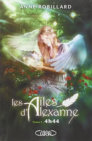 Les Ailes d'Alexanne T01 4h44 Les Ailes d'Alexanne T01 4h44