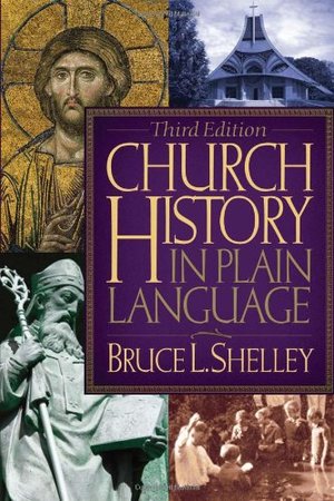 Church History in Plain Language: Third Edition Church History in Plain Language: Third Edition