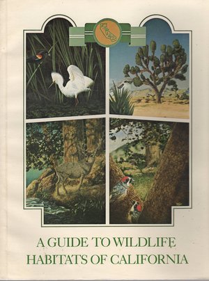 A Guide to Wildlife Habitats of California A Guide to Wildlife Habitats of California