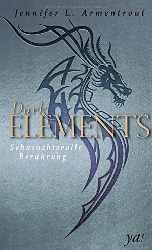 Dark Elements 3 - Sehnsuchtsvolle Berührung Dark Elements 3 - Sehnsuchtsvolle Berührung