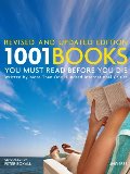 1001 Books You Must Read Before You Die: Revised and Updated Edition 1001 Books You Must Read Before You Die: Revised and Updated Edition