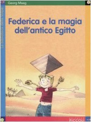 Federica e la magia dell'antico Egitto Federica e la magia dell'antico Egitto