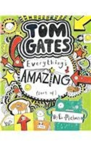 Scholastic India Tom Gates Book #3: Everythings Amazing Scholastic India Tom Gates Book #3: Everythings Amazing