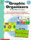 Great Graphic Organizers to Use with Any Book! (Grades 2-6) Great Graphic Organizers to Use with Any Book! (Grades 2-6)