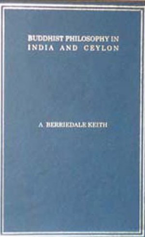 Buddhist Philosophy In India and Ceylon Buddhist Philosophy In India and Ceylon