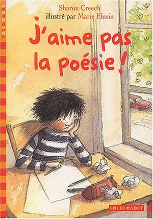 J'aime pas la poésie ! J'aime pas la poésie !