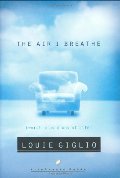 Air I Breathe: Worship As a Way of Life, The Air I Breathe: Worship As a Way of Life, The