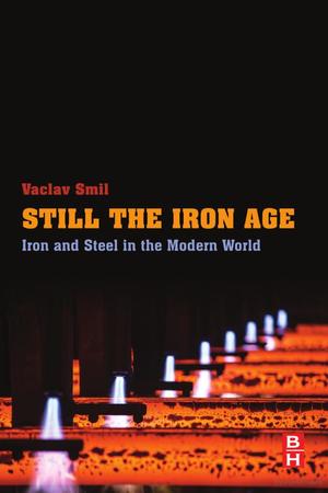 Still the Iron Age Still the Iron Age