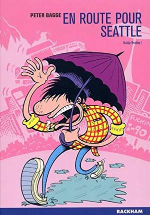 Buddy Bradley, Tome 1 : En route pour Seattle Buddy Bradley, Tome 1 : En route pour Seattle