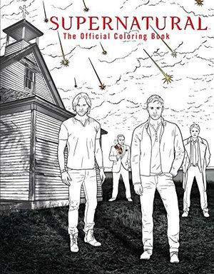 Supernatural: The Official Coloring Book Supernatural: The Official Coloring Book