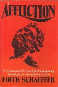 Affliction: A Compassionate Christian Look at Understanding the Reality of Pain and Suffering in Our Lives Affliction: A Compassionate Christian Look at Understanding the Reality of Pain and Suffering in Our Lives