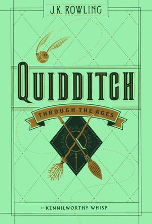 Quidditch Through the Ages Quidditch Through the Ages