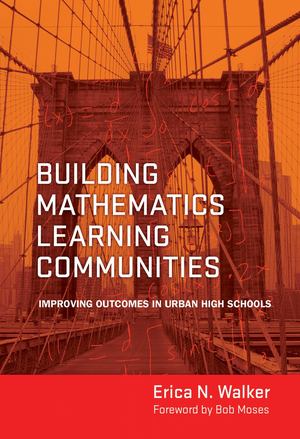Building Mathematics Learning Communities Building Mathematics Learning Communities
