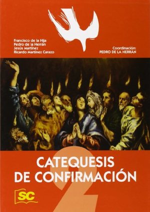 Catequesis de Confirmación 2 Catequesis de Confirmación 2