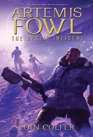 Artemis Fowl: The Arctic Incident (Book 2) Artemis Fowl: The Arctic Incident (Book 2)