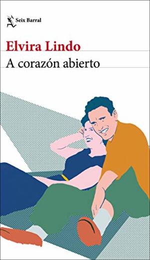 corazón abierto (Biblioteca Breve) (Spanish Edition), A corazón abierto (Biblioteca Breve) (Spanish Edition), A