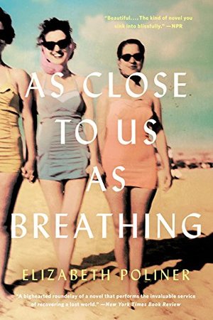 As Close to Us as Breathing: A Novel As Close to Us as Breathing: A Novel