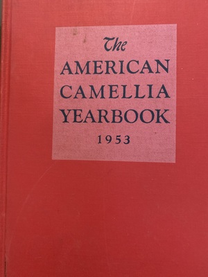 American Camellia Yearbook 1953 American Camellia Yearbook 1953
