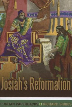 Josiah's Reformation Josiah's Reformation