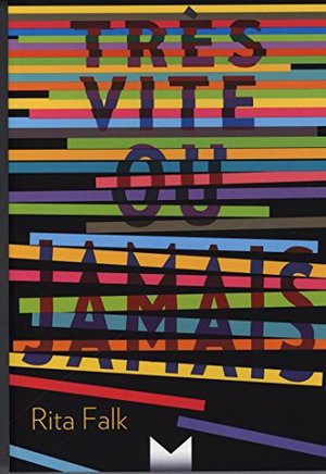 Très vite ou jamais Très vite ou jamais