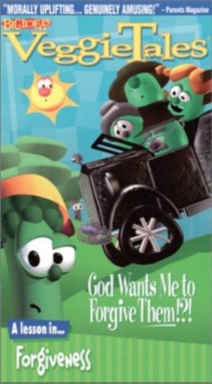VeggieTales: God Wants Me To Forgive Them VeggieTales: God Wants Me To Forgive Them