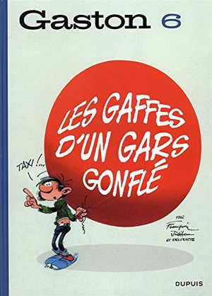 Gaston (Edition 2018) - tome 6 - Les gaffes d'un gars gonflé (Edition 2018) Gaston (Edition 2018) - tome 6 - Les gaffes d'un gars gonflé (Edition 2018)