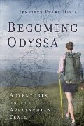 Becoming Odyssa: Adventures on the Appalachian Trail Becoming Odyssa: Adventures on the Appalachian Trail