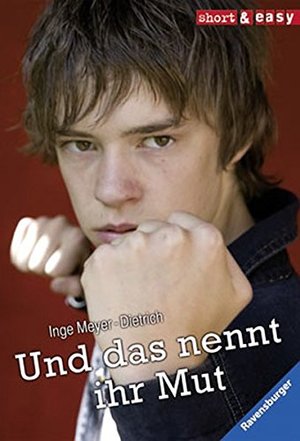 Und das nennt ihr Mut (RTB - Short & Easy) Und das nennt ihr Mut (RTB - Short & Easy)