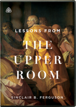 Lessons from the Upper Room Lessons from the Upper Room
