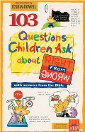 103 Questions Children Ask about Right from Wrong (Questions Children Ask) 103 Questions Children Ask about Right from Wrong (Questions Children Ask)