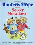 Hunter and Stripe and the Soccer Showdown Hunter and Stripe and the Soccer Showdown