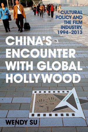 China's Encounter with Global Hollywood China's Encounter with Global Hollywood