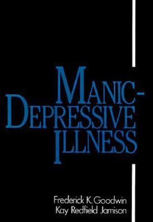 Manic-Depressive Illness Manic-Depressive Illness