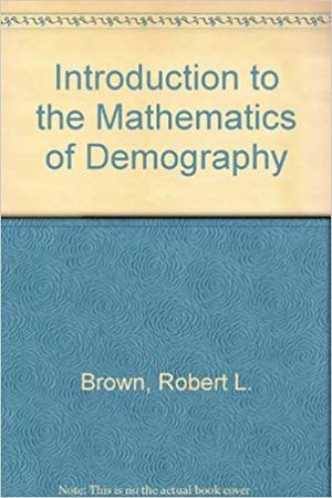 Introduction to the Mathematics of Demography Introduction to the Mathematics of Demography
