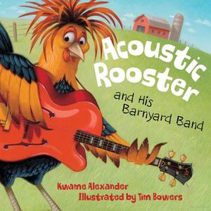 Acoustic Rooster and His Barnyard Band Acoustic Rooster and His Barnyard Band