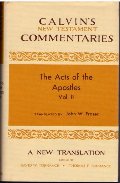 Acts of the Apostles Vol. II (Calvin's New Testament Commentaries), The Acts of the Apostles Vol. II (Calvin's New Testament Commentaries), The