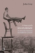Busca Pela Imortalidade (Em Portuguese do Brasil), A Busca Pela Imortalidade (Em Portuguese do Brasil), A